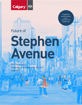 The Future of Stephen Avenue Will Require New Ways of Working and Thinking for the City of Calgary and Its Cultural and Business Partners