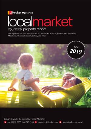 Your Local Property Report This Report Covers Your Local Suburbs of Castlepoint, Kuripuni, Lansdowne, Masterton, Mataikona, Riversdale Beach, Solway and Tinui