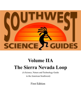 Volume IIA the Sierra Nevada Loop (A Science, Nature and Technology Guide to the American Southwest)