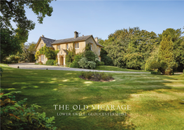 The Old Vicarage Lower Swell, Gloucestershire the Old Vicarage Lower Swell, Gloucestershire