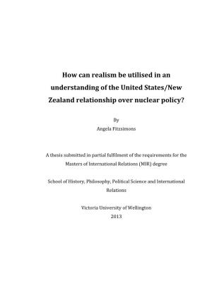 How Can Realism Be Utilised in an Understanding of the United States/New Zealand Relationship Over Nuclear Policy?