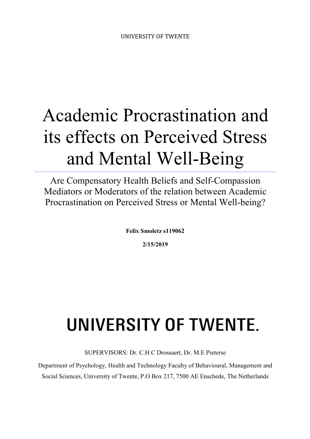 Academic Procrastination and Its Effects on Perceived Stress And