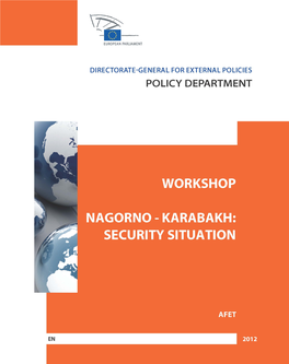 Nagorno-Karabakh Security Situation 5 2.3 Countries Briefing on Armenia and Azerbaijan 6 2.4 Eu Approach and Instruments: a Role for the Eu 7 2.5 Overview 7