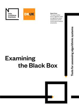 Examining the Black Box Tools for Assessing Algorithmic Systems Tools Contents