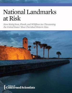National Landmarks at Risk How Rising Seas, Floods, and Wildfires Are Threatening the United States’ Most Cherished Historic Sites