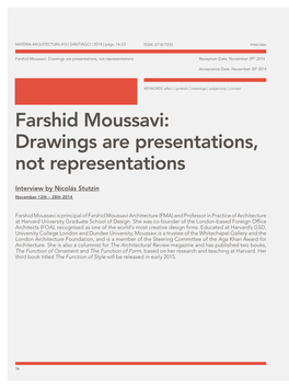 Farshid Moussavi: Drawings Are Presentations, Not Representations Reception Date: November 29Th 2014