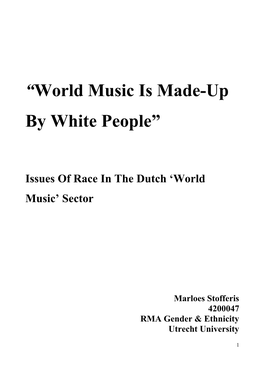 World Music Is Made-Up by White People”