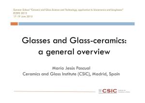 Glasses and Glass-Ceramics: a General Overview