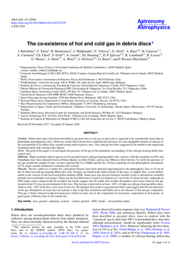 The Co-Existence of Hot and Cold Gas in Debris Discs? I