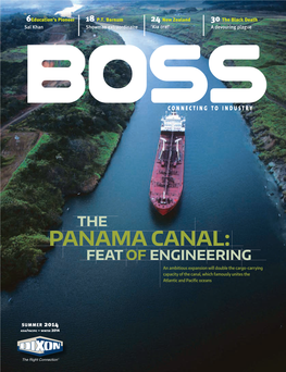 PANAMA CANAL: FEAT of ENGINEERING an Ambitious Expansion Will Double the Cargo-Carrying Capacity of the Canal, Which Famously Unites the Atlantic and Pacifi C Oceans