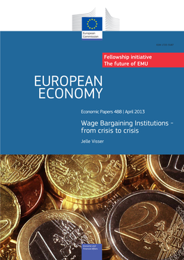 Wage Bargaining Institutions - from Crisis to Crisis Jelle Visser