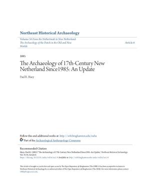 The Archaeology of 17Th-Century New Netherland Since1985: an Update Paul R