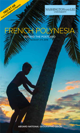 French Polynesia Beyond the Postcard August 2-11, 2018