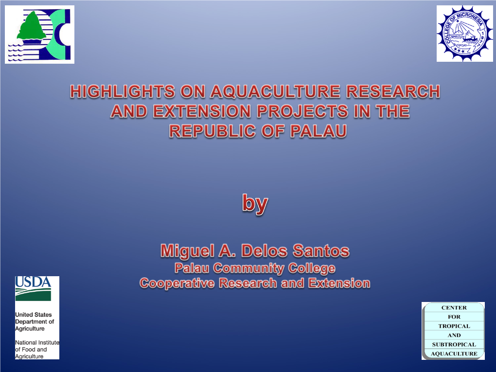 Highlights on Aquaculture Research and Extension Projects in the Republic of Palau
