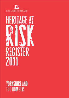 Heritage at Risk Register 2011 / Yorkshire and the Humber
