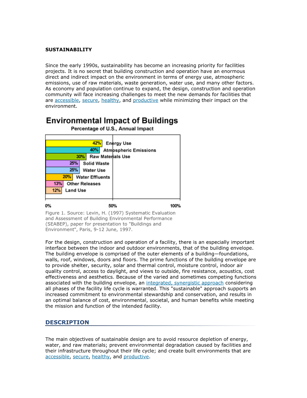 Since the Early 1990S, Sustainability Has Become an Increasing Priority for Facilities