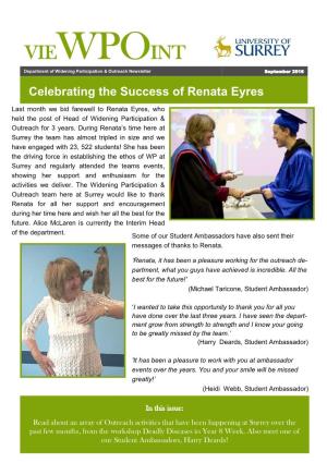 VIEWPOINT Department of Widening Participation & Outreach Newsletter September 2016 Celebrating the Success of Renata Eyres