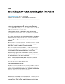 Fratellis Get Coveted Opening Slot for Police