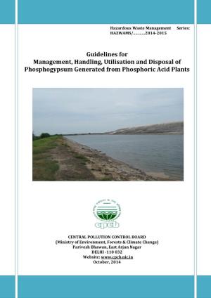 Guidelines for Management, Handling, Utilisation and Disposal of Phosphogypsum Generated from Phosphoric Acid Plants