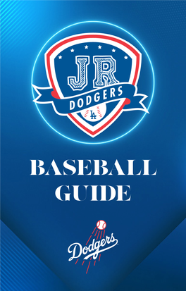 BASEBALL GUIDE THIS GUIDE BELONGS TO: Hello Jr