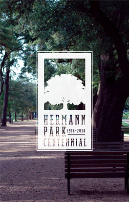 2014: the Centennial Year of Hermann Park
