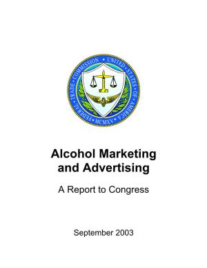 Alcohol Marketing and Advertising, a Report to Congress