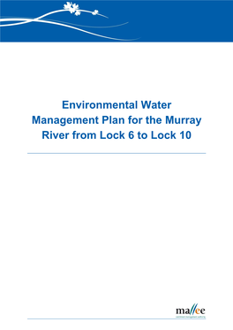 Environmental Water Management Plan for the Murray River from Lock 6 – Lock 10