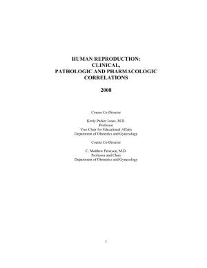 Human Reproduction: Clinical, Pathologic and Pharmacologic Correlations