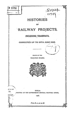 Histories of Railway Projects, Including Tramways