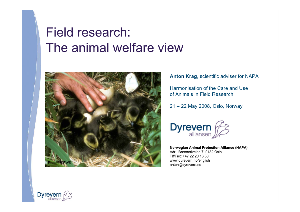 Field Research: the Animal Welfare View