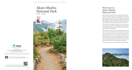 Akan-Mashu National Park National Park Trail Guide Akan-Mashu National Park Covers Around 914 Square Kilo- Meters of Volcanic Terrain