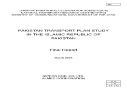 PAKISTAN TRANSPORT PLAN STUDY in the ISLAMIC REPUBLIC of PAKISTAN Final Report