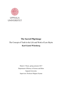 The Sacred Pilgrimage the Concept of Truth in the Life and Work of Lars Skytte Karl Gustel Wärnberg