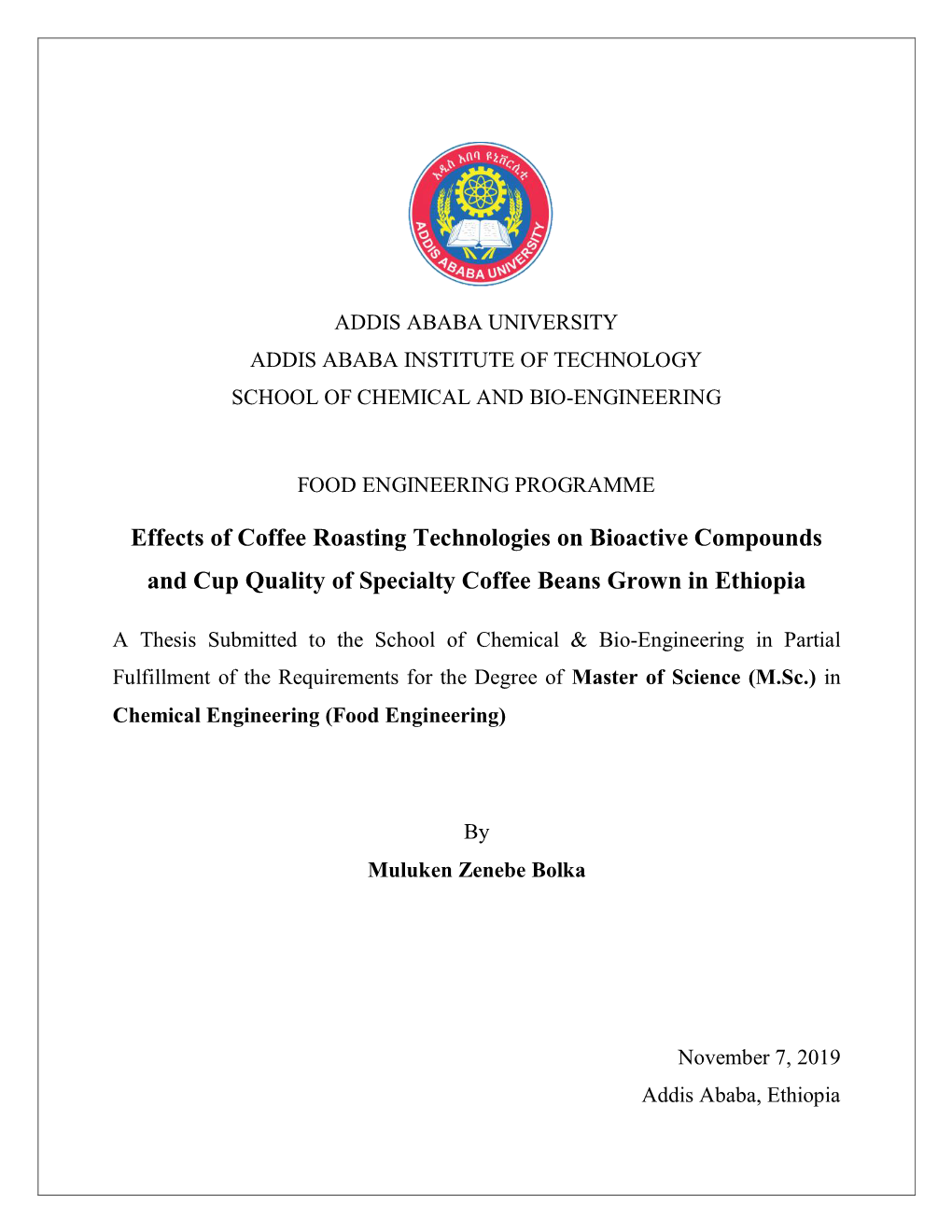 Effects of Coffee Roasting Technologies on Bioactive Compounds and Cup Quality of Specialty Coffee Beans Grown in Ethiopia