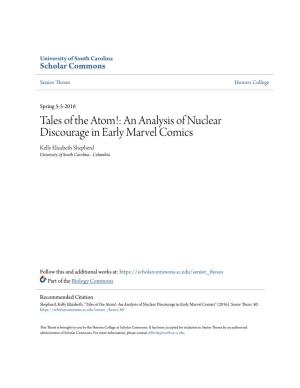 An Analysis of Nuclear Discourage in Early Marvel Comics Kelly Elizabeth Shepherd University of South Carolina - Columbia