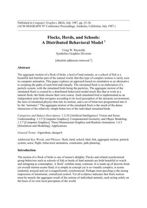 Flocks, Herds, and Schools: a Distributed Behavioral Model 1