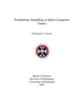 Probabilistic Modelling in Multi-Competitor Games