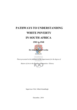 PATHWAYS to UNDERSTANDING WHITE POVERTY in SOUTH AFRICA 1902 to 1948