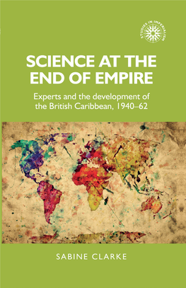 Experts and the Development of the British Caribbean, 1940–62​