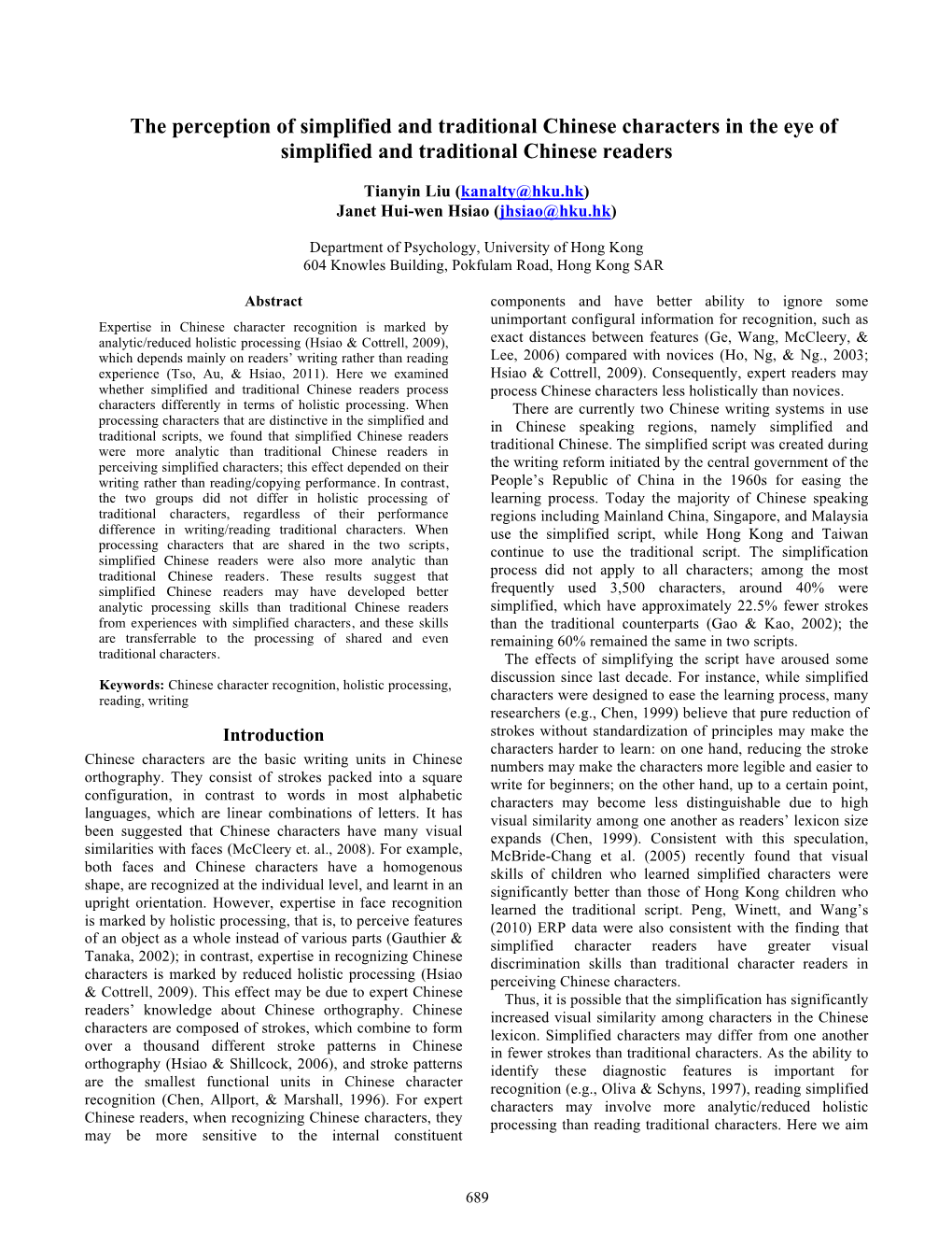 The Perception of Simplified and Traditional Chinese Characters in the Eye of Simplified and Traditional Chinese Readers