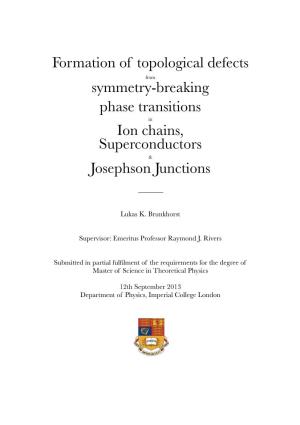 Symmetry-Breaking Phase Transitions in Ion Chains, Superconductors & Josephson Junctions