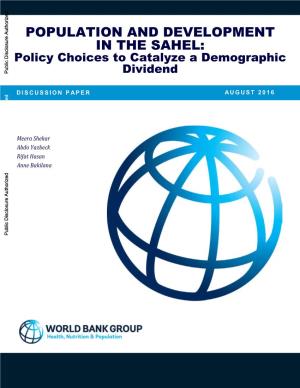 POPULATION and DEVELOPMENT in the SAHEL: Policy Choices to Catalyze a Demographic