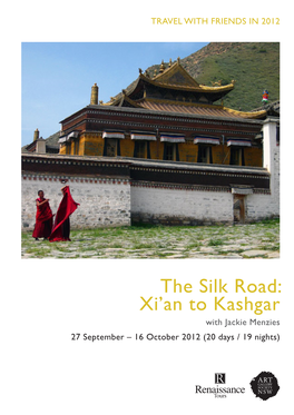 The Silk Road: Xi'an to Kashgar