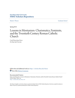 Lessons in Montanism: Charismatics, Feminists, and the Twentieth Century Roman Catholic Church Carol Dawn Jean Davis Fort Hays State University