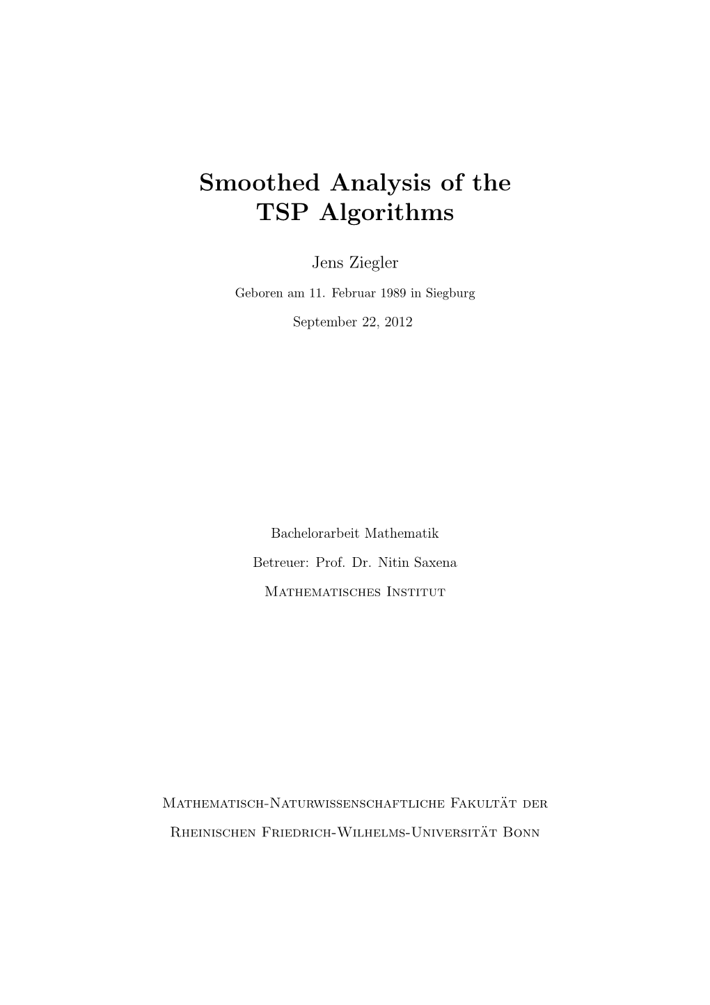 Smoothed Analysis of the TSP Algorithms