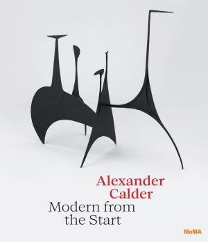 Alexander Calder Modern from the Start