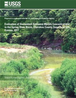 Evaluation of Streambed-Sediment Metals Concentrations in the Spring River Basin, Cherokee County Superfund Site, Kansas, 2017
