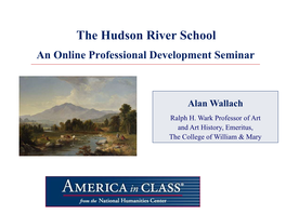 The Hudson River School an Online Professional Development Seminar
