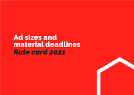 Rate Card Mediahuis Ad Sizes and Material Deadlines - V1.8 - 01-06-2021 Ad Sizes Print (Page Share)