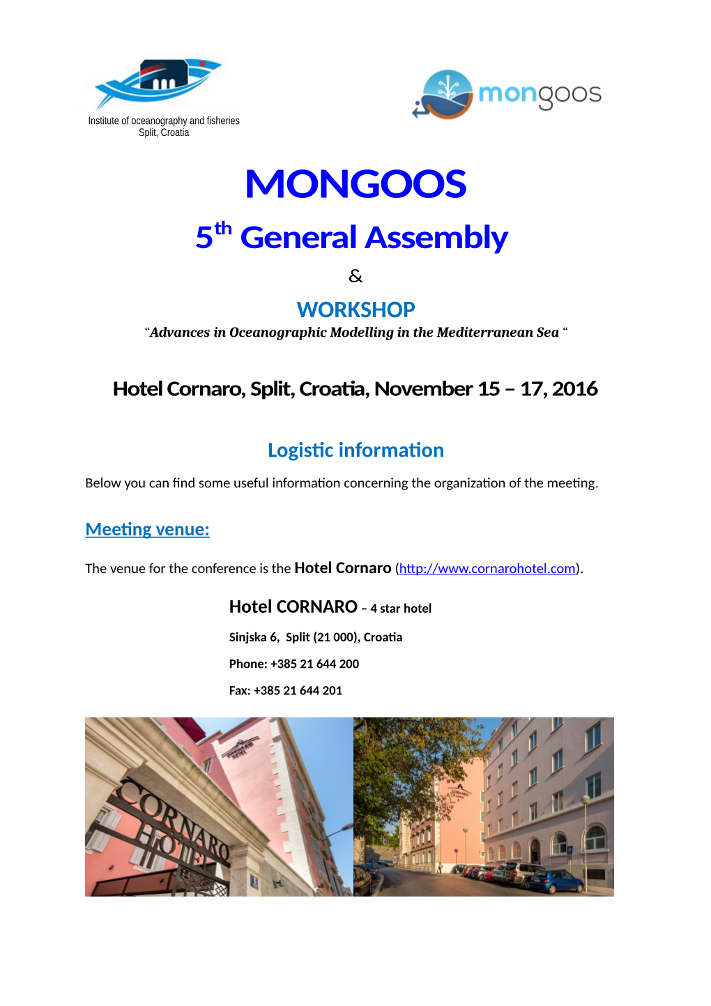 MONGOOS 5Th General Assembly & WORKSHOP “Advances in Oceanographic Modelling in the Mediterranean Sea “